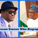 Nyesom Ezenwo Wike Biography | Age, Career, Achievements