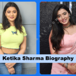 Ketika Sharma Biography: Age, Movies & Net Worth