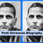 Potti Sriramulu Biography: Sacrifice & Andhra State Legacy