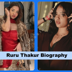 Ruru Thakur Biography