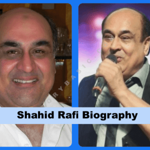 Shahid Rafi Biography