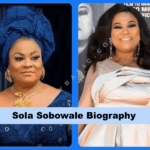 Sola Sobowale Biography: Age, Movies & Net Worth
